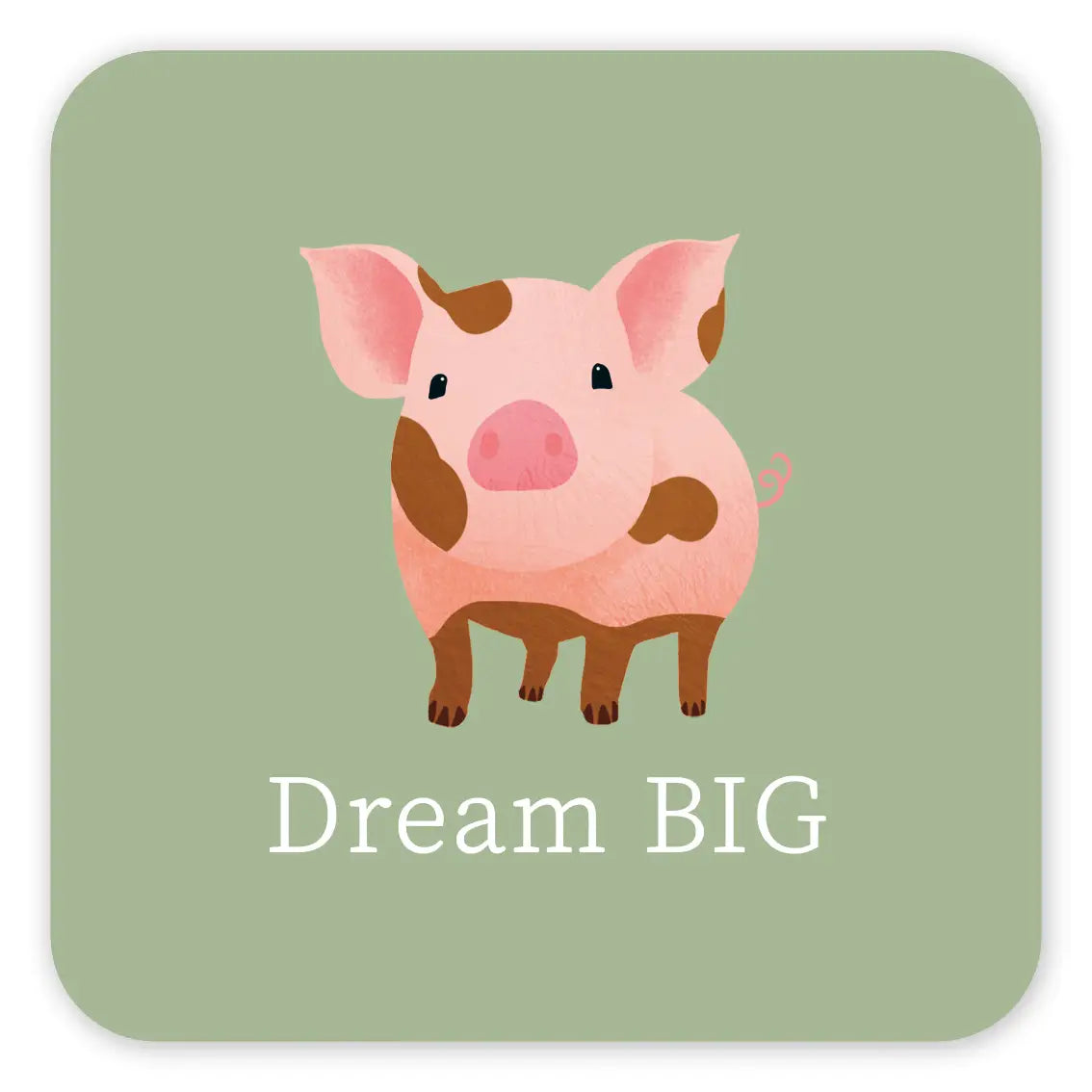 Dream Big - Coaster