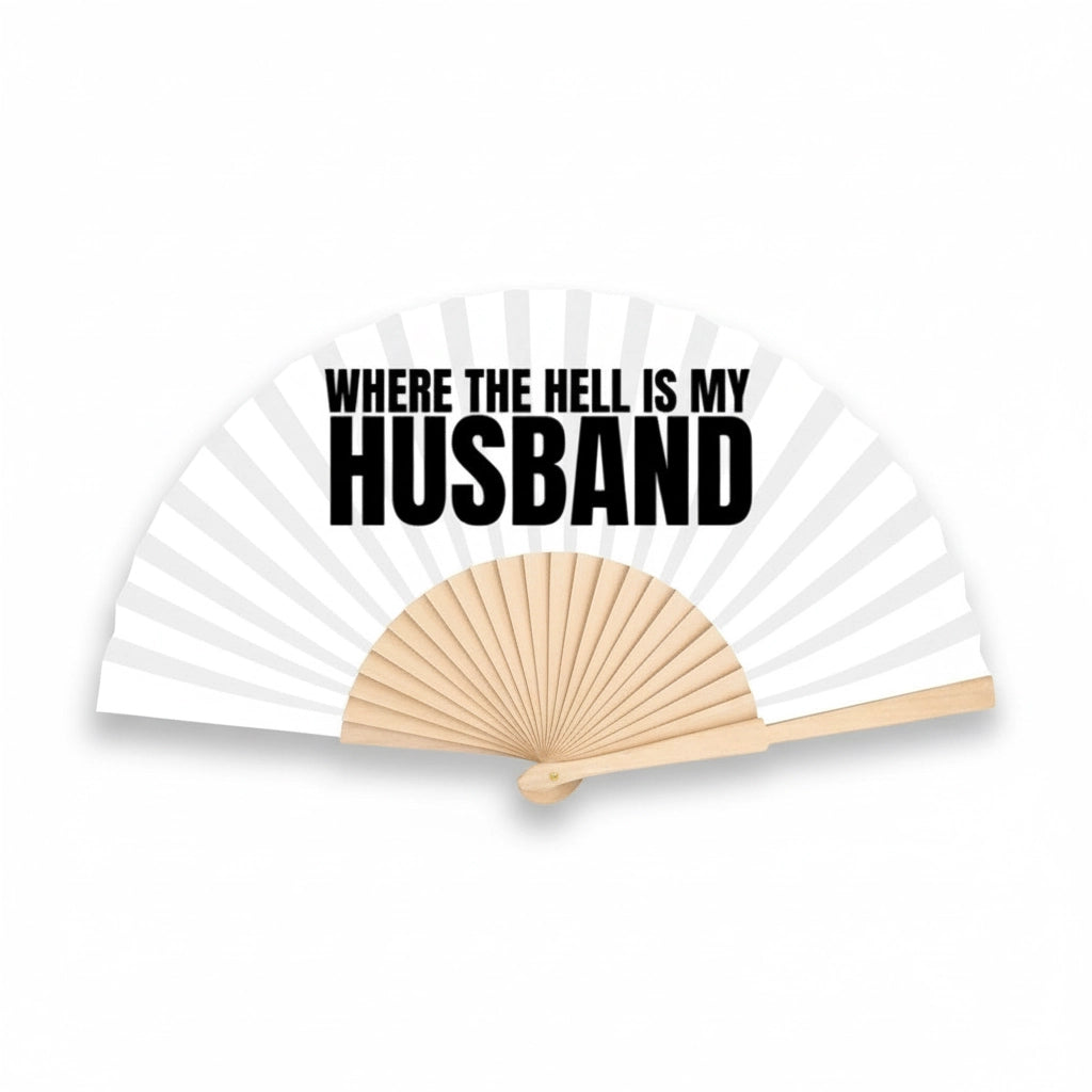 Where the Hell Is My Husband?” 23 cm Hand Fan.